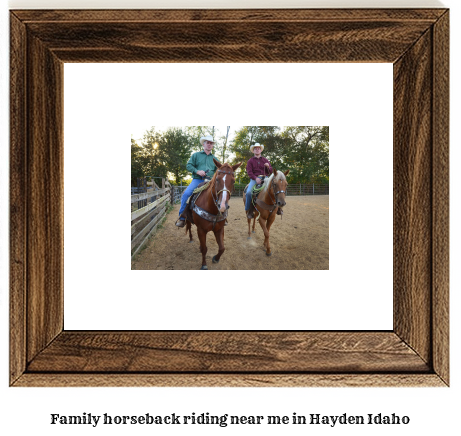 family horseback riding near me in Hayden, Idaho